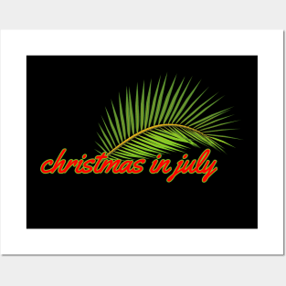 Christmas in july Posters and Art